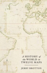 Cover of A History of the World in 12 Maps