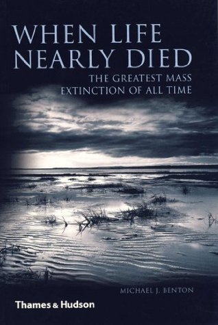 Cover of When Life Nearly Died by Michael J. Benton