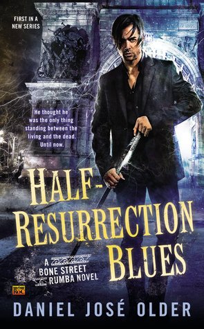 Cover of Half-Resurrection Blues, by Daniel José Older