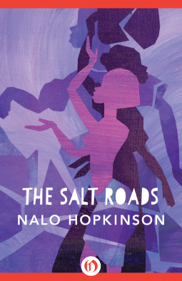 Cover of The Salt Roads by Nalo Hopkinson