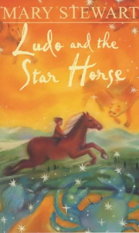 Cover of Ludo and the Star Horse by Mary Stewart