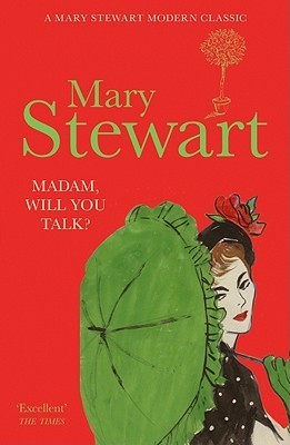 Cover of Madam, Will You Talk? by Mary Stewart