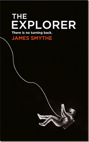 Cover of The Explorer by James Smythe