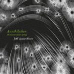 Cover of Annilation by Jeff VanderMeer