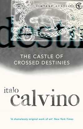 Cover of The Castle of Crossed Destinies by Italo Calvino