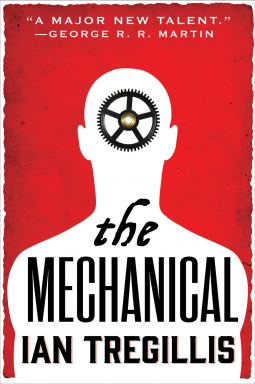 Cover of The Mechanical by Ian Tregillis
