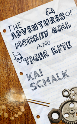 Cover of The Adventures of Monkey Girl and Tiger Kite by Kai Schalk