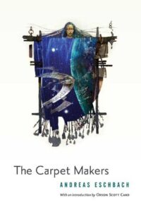 Cover of The Carpet Makers by Andreas Eschbach