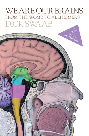 Cover of We Are Our Brains by Dick Swaab