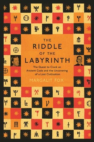 Cover of The Riddle of the Labyrinth by Margalit Fox