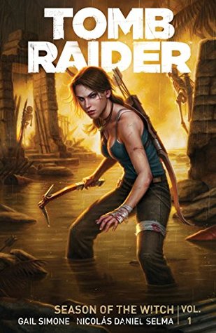 Cover of Tomb Raider: Season of the Witch by Gail Simone