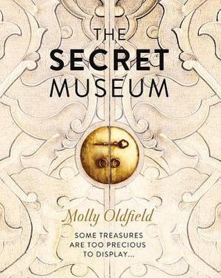 Cover of The Secret Museum by Molly Oldfield