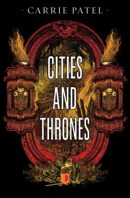 Cover of Cities and Thrones by Carrie Patel