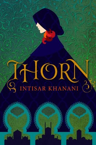 Cover of Thorn by Intisar Khanani