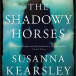 Cover of The Shadowy Horses by Susanna Kearsley