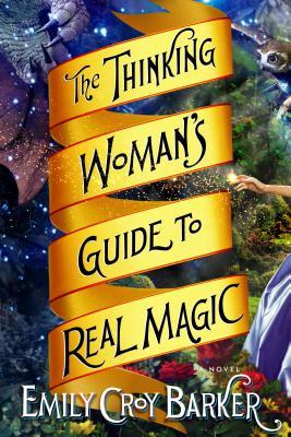 Cover of The Thinking Woman's Guide to Magic by Emily Croy Barker