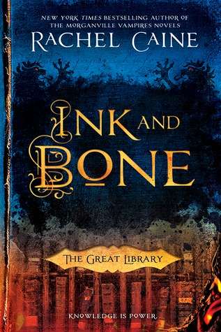 Cover of Ink and Bone by Rachel Caine