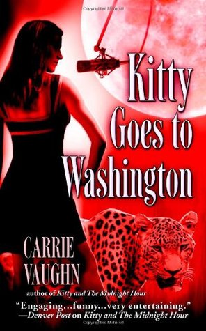 Cover of Kitty Goes to Washington by Carrie Vaughn