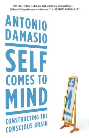 Cover of Self Comes to Mind by Antonio Damasio