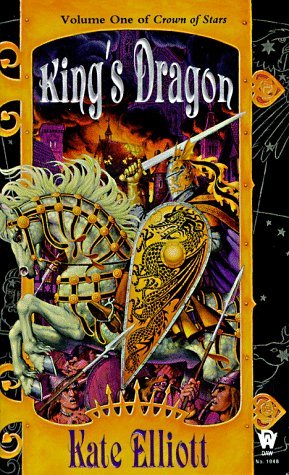 Cover of King's Dragon by Kate Elliott