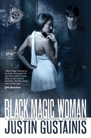 Cover of Black Magic Woman by Justin Gustainis