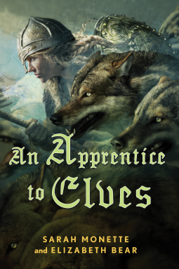 Cover of An Apprentice to Elves by Sarah Monette and Elizabeth Bear
