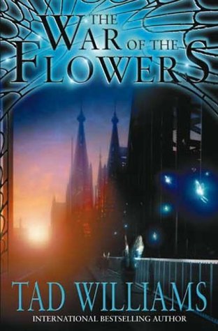 Cover of War of the Flowers by Tad Williams