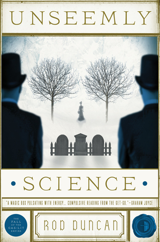 Cover of Unseemly Science by Rod Duncan