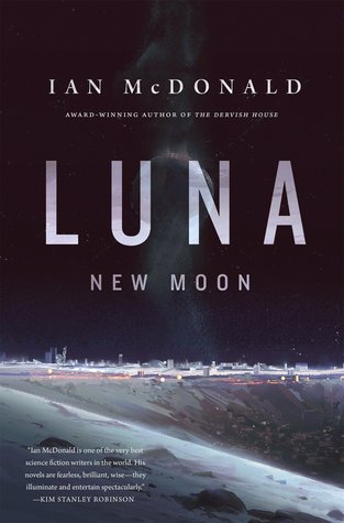 Cover of Luna: New Moon by Ian McDonald