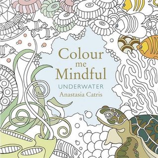 Cover of Colour Me Mindful: Underwater