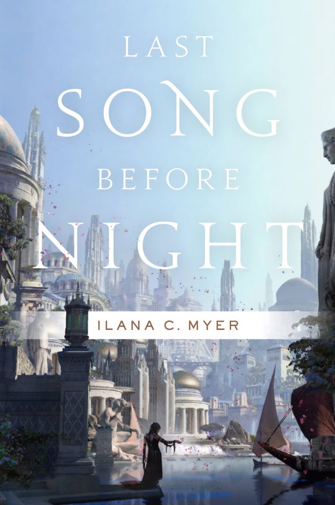 Cover of Last Song Before Night by Ilana C. Myer