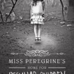 Cover of Miss Peregrine's Home for Peculiar Children by Ransom Riggs