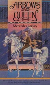 Cover of Arrows of the Queen by Mercedes Lackey