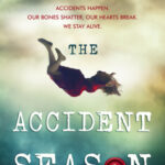 Cover of The Accident Season by Moira Fowley-Doyle