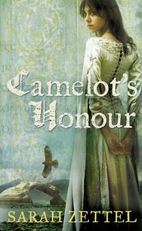 Cover of Camelot's Honour by Sarah Zettel