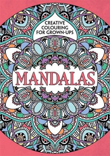 Cover of Creative Colouring for Grown Ups: Mandalas