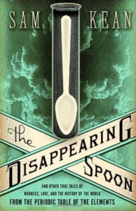 Cover of The Disappearing Spoon by Sam Kean