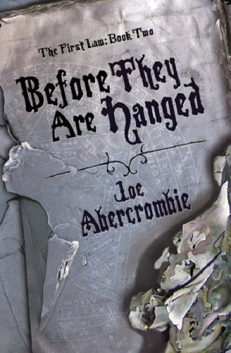 Cover of Before They Are Hanged by Joe Abercrombie