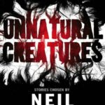 Cover of Unnatural Creatures ed. Neil Gaiman