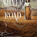 Cover of Silver on the Road by Laura Anne Gilman