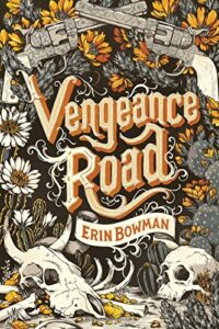 Cover of Vengeance Road by Erin Bowman