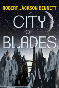 Cover of City of Blades by Robert Jackson Bennett