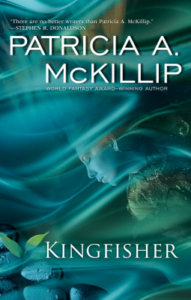 Cover of Kingfisher by Patricia A. McKillip