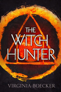 Cover of The Witch Hunter by Virginia Boecker
