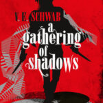 Cover of A Gathering of Shadows by V.E. Schwab