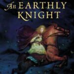 Cover of An Earthly Knight by Janet McNoughton