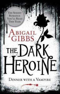 Cover of The Dark Heroine by Abigail Gibbs