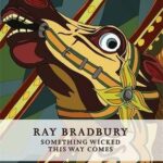 Cover of Something Wicked This Way Comes by Ray Bradbury