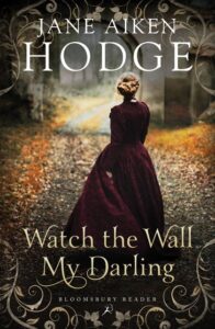 Cover of Watch the Wall, My Darling, by Jane Aiken Hodge