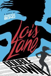 Cover of Lois Lane: Double Down by Gwenda Bond